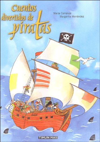 Maite Carranza - Cuentos divertidos de piratas.