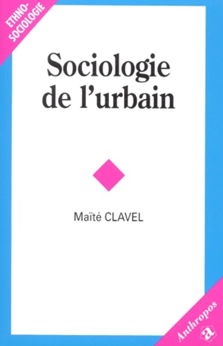 Maïté Clavel - Sociologie De L'Urbain.