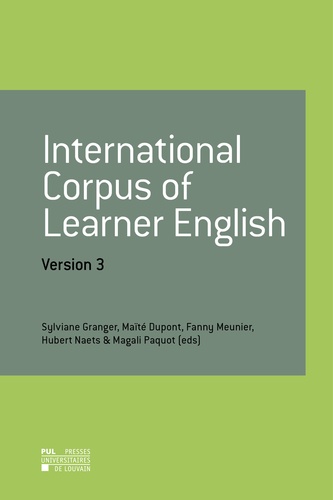 Maïté Dupont et Sylviane Granger - International Corpus of Learner English - Version 3.