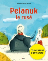 Pelanuk le rusé