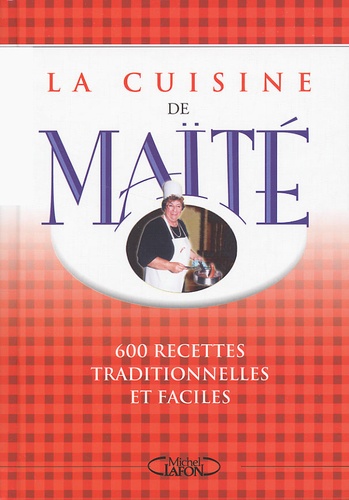  Maïté - La Cuisine De Maite.