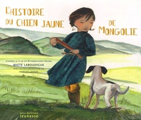 Maïté Laboudigue - L'histoire du chien jaune de Mongolie.