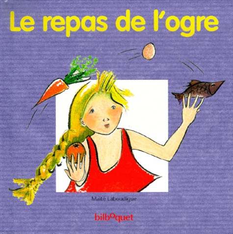 Maïté Laboudigue - Le Repas De L'Ogre.