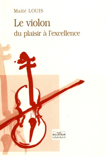 Le violon, du plaisir à l'excellence