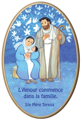 Maïte Roche - Cadre ovale en bois Maïté Roche - La Sainte famille - L'amour commence dans la famille.