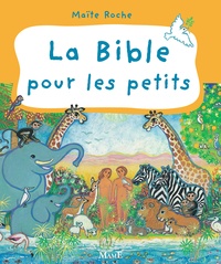 Maïte Roche - La Bible pour les petits.