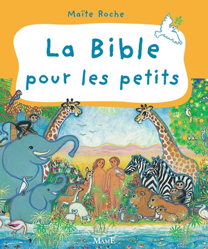 Maïte Roche - La Bible pour les petits.