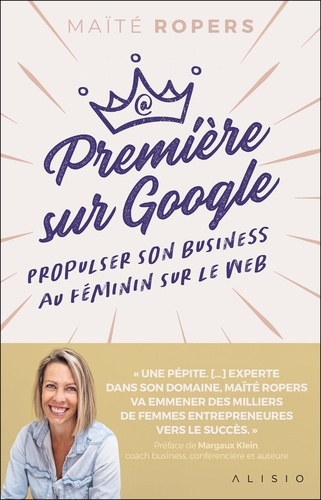 Première sur Google. Propulser son business au féminin sur le web