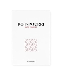 Livre à télécharger sur le Kindle Pot-pourri (Litterature Francaise) par Maïté Turonnet, Marie Desplechin 9782491567415 ePub