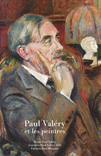 Maïthé Vallès-Bled - Paul Valéry et les peintres.