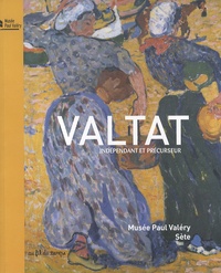 Maïthé Vallès-Bled - Valtat, indépendant et précurseur.