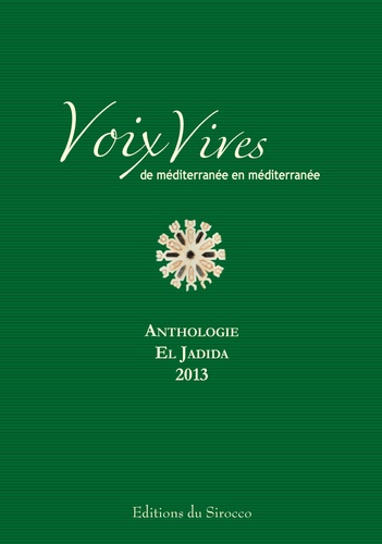 Maïthé Vallès-Bled - Voix Vives, de Méditerranée en Méditerranée - Anthologie El Jadida 2013.