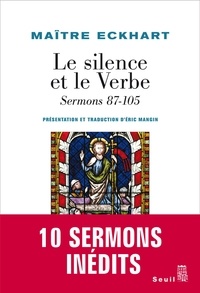  Maître Eckhart - Le Silence et le Verbe - Sermons 87-105 Tome 4.