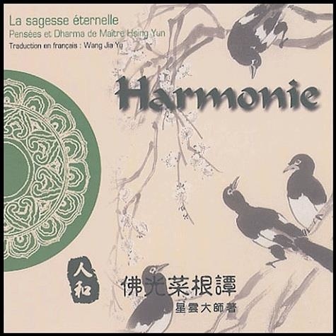  Maître Hsing Yun - Harmonie - Edition bilingue français-chinois.
