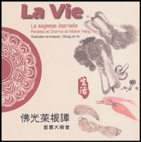  Maître Hsing Yun - La Vie - Edition bilingue français-anglais.