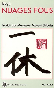 Maryse Shibata et Maître Ikkyû - Nuages fous.