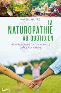 Maitre Katell - La naturopathie au quotidien.