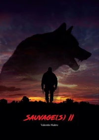 Sauvage(s) – Tome 2