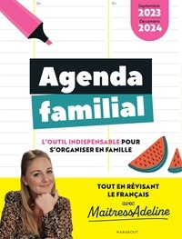  MaitressAdeline - Agenda familial - L'outil indispensable pour s'organiser en famille - Septembre 2023-décembre 2024 - Avec un stylo.