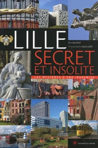 Lille secret et insolite