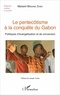 Maixant Mebiame Zomo - Le pentecôtisme à la conquête du Gabon - Politiques d'évangélisation et de conversion.