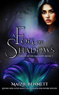 A Fog of Shadows