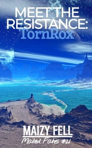 Meet the Resistance: TornRox (An Alien Romance)