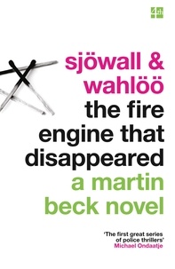Maj Sjöwall - The Fire Engine that Disappeared.