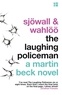 Maj Sjöwall - The Laughing Policeman.