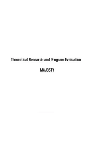 Theoretical Research and Program Evaluation