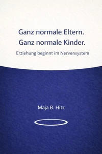 Ganz normale Eltern. Ganz normale Kinder.