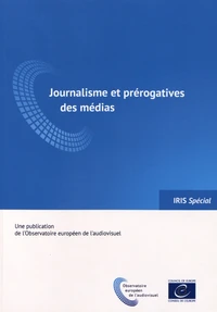 Journalisme et prérogatives des médias