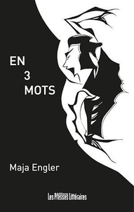 Maja Engler - En 3 mots.