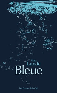 Téléchargement du document de livre électronique Bleue 9782258152717 par Maja Lunde in French 