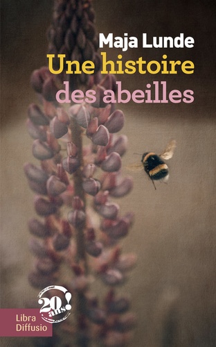 Une histoire des abeilles Edition en gros caractères