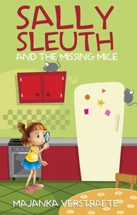 Sally Sleuth and the Missing Mice