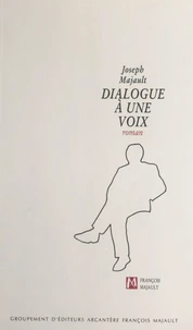 Dialogue à une voix