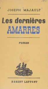 Les dernières amarres
