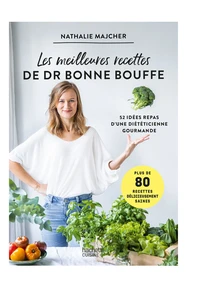 Les meilleures recettes du Dr Bonne Bouffe