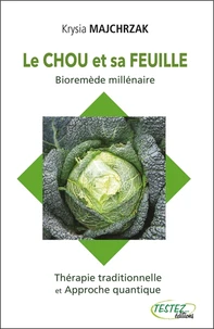 Le chou et sa feuille, bioremède millénaire