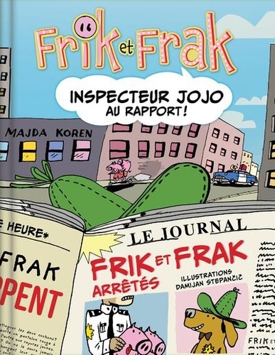 Majda Koren et Damijan Stepancic - Frik et Frak - Inspecteur Jojo au rapport !.