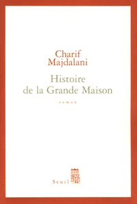 Histoire de la grande maison