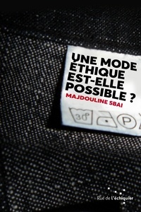 Majdouline Sbai - Une mode éthique est-elle possible?.