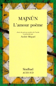  Majnûn - L'amour poème.