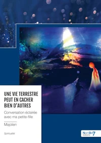 Une vie terrestre peut en cacher bien d'autres