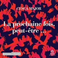 La prochaine fois, peut-être...