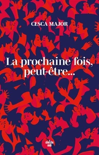 La prochaine fois, peut-être