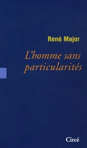 L'homme sans particularités