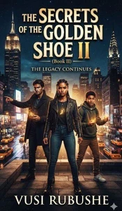 The Secrets of The Golden Shoe II