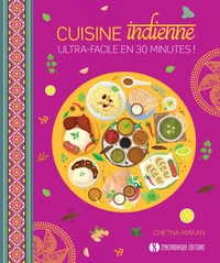 Cuisine indienne ultra-facile en 30 min !